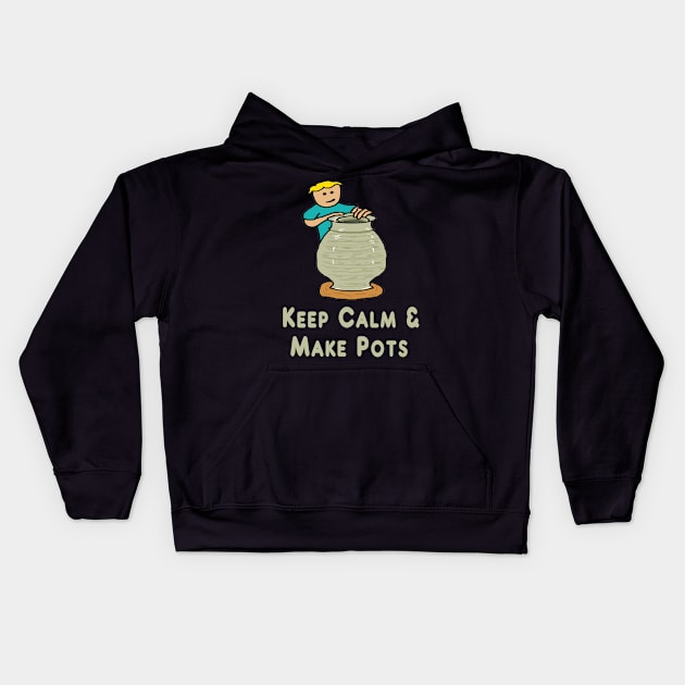 Keep Calm Pottery Kids Hoodie by Mark Ewbie